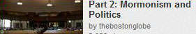 Part 2 Mormonism & Politics